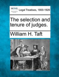 Cover image for The Selection and Tenure of Judges.