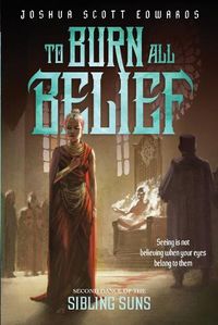 Cover image for To Burn All Belief