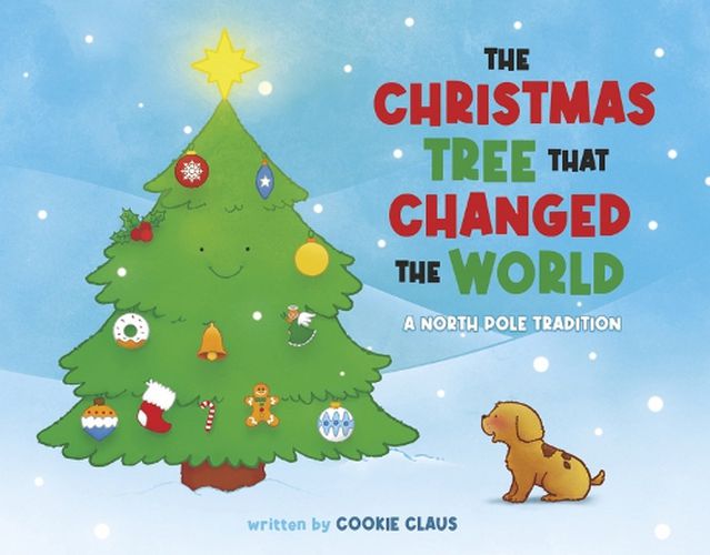 Cover image for The Christmas Tree That Changed The World