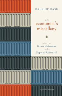 Cover image for An Economist's Miscellany: From the Groves of Academe to the Slopes of Raisina Hill