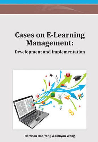 Cover image for Cases on E-Learning Management: Development and Implementation