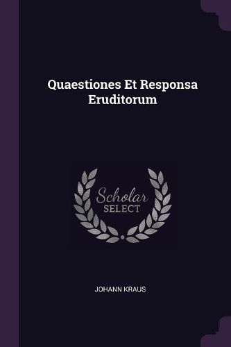 Cover image for Quaestiones Et Responsa Eruditorum