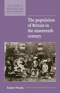 Cover image for The Population of Britain in the Nineteenth Century