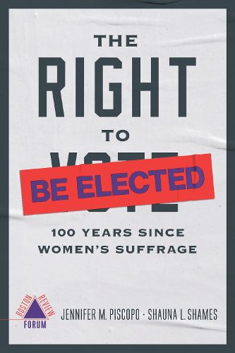 Cover image for The Right to Be Elected: 100 Years Since Suffrage