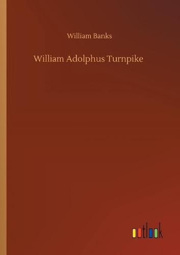 Cover image for William Adolphus Turnpike