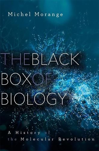 Cover image for The Black Box of Biology: A History of the Molecular Revolution