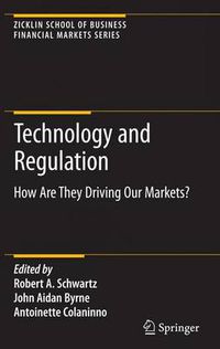 Cover image for Technology and Regulation: How Are They Driving Our Markets?