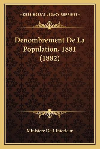 Denombrement de La Population, 1881 (1882)