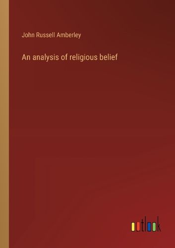 Cover image for An analysis of religious belief