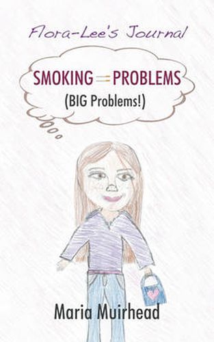 Cover image for Smoking = Problems (Big Problems!)