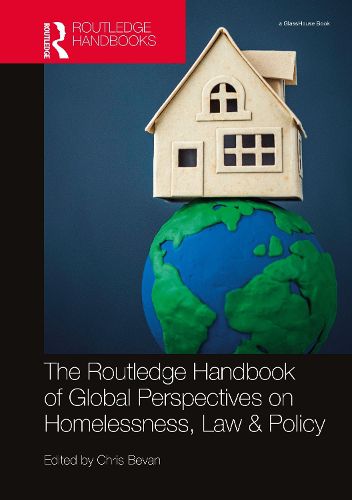 Cover image for The Routledge Handbook of Global Perspectives on Homelessness, Law & Policy