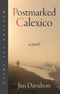 Cover image for Postmarked Calexico