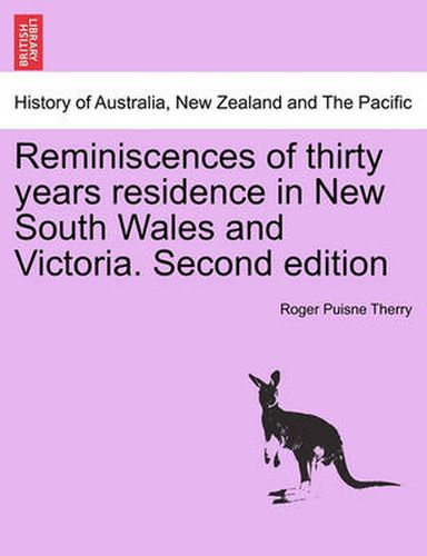 Reminiscences of thirty years residence in New South Wales and Victoria. Second edition