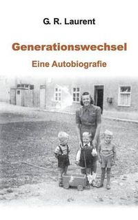 Cover image for Generationswechsel: Eine Autobiografie