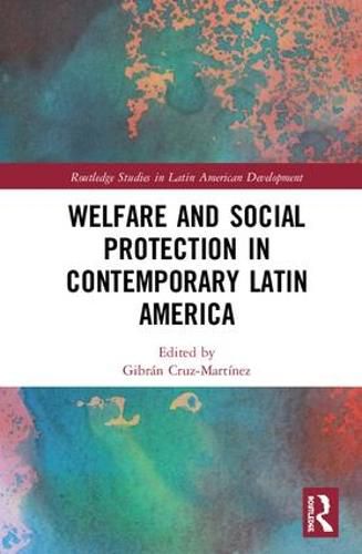 Cover image for Welfare and Social Protection in Contemporary Latin America