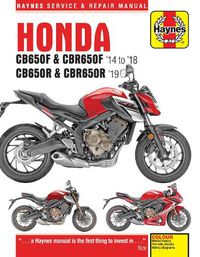 Cover image for Honda CB650F & CBR650F, CB650R & CBR650R (14 - 19): 2014 to 2019