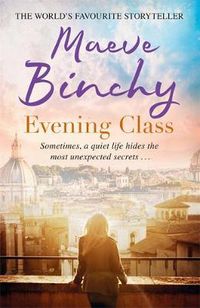 Cover image for Evening Class: Friendship, holidays, love - the perfect read for summer