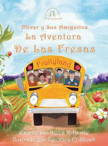 Oliver y Sus Amiguitos La Aventura de Las Fresas