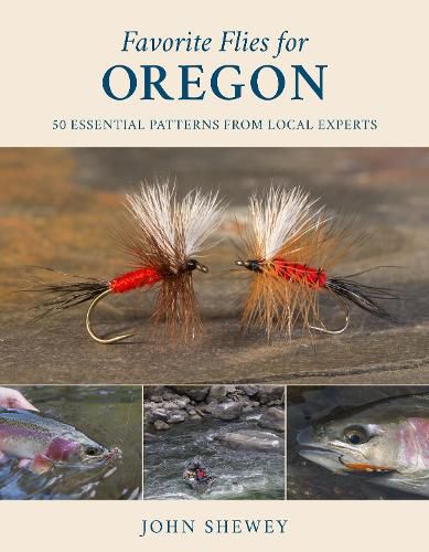 Cover image for Favorite Flies for Oregon: 50 Essential Patterns from Local Experts