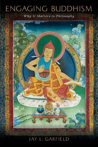 Cover image for Engaging Buddhism: Why It Matters to Philosophy