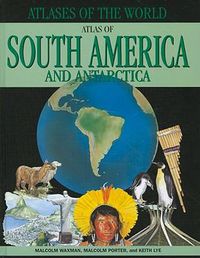 Cover image for Atlas of South America and Antarctica