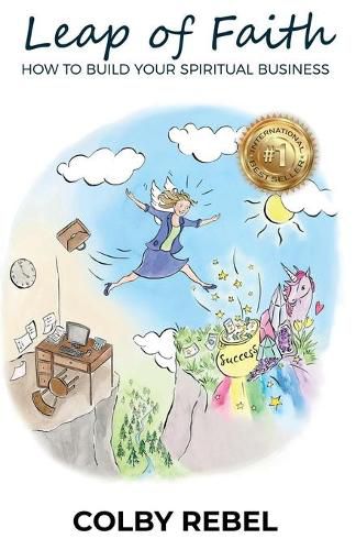 Cover image for Leap of Faith: How To Build Your Spiritual Business