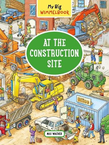 Cover image for My Big Wimmelbook   At the Construction Site