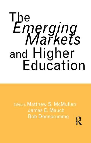 Cover image for The Emerging Markets and Higher Education: Development and Sustainability