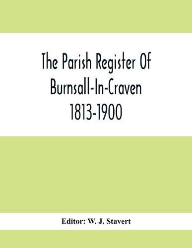 Cover image for The Parish Register Of Burnsall-In-Craven 1813-1900