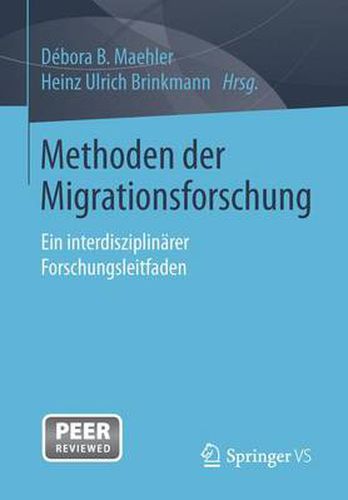 Cover image for Methoden Der Migrationsforschung: Ein Interdisziplinarer Forschungsleitfaden