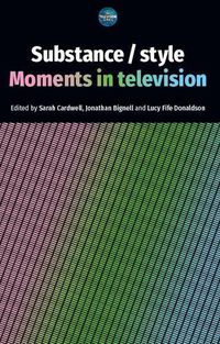 Cover image for Substance / Style: Moments in Television