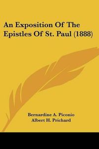 Cover image for An Exposition of the Epistles of St. Paul (1888)