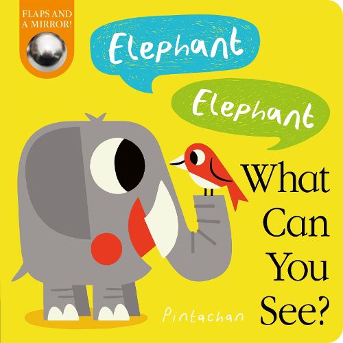 Elephant! Elephant! What Can You See?