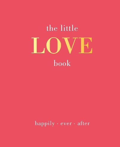 The Little Love Book: Happily. Ever. After