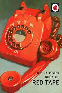 Cover image for The Ladybird Book of Red Tape