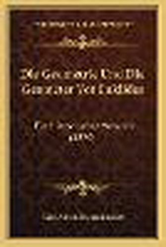 Die Geometrie Und Die Geometer VOR Euklides: Ein Historischer Versuch (1870)