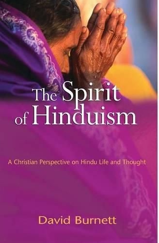 Cover image for The Spirit of Hinduism: A Christian Perspective on Hindu Life and Thought