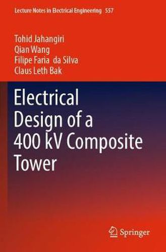 Electrical Design of a 400 kV Composite Tower