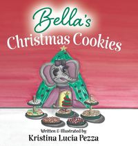 Cover image for Bella's Christmas Cookies