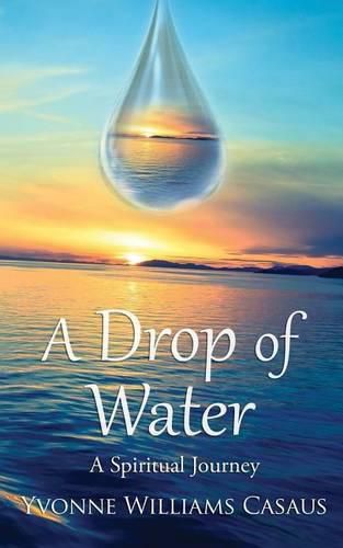 Cover image for A Drop Of Water: A Spiritual Journey