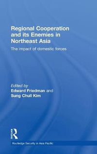Cover image for Regional Co-operation and Its Enemies in Northeast Asia: The Impact of Domestic Forces