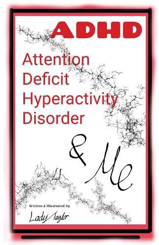 Cover image for A.D.H.D. & Me: Attention Deficit Hyperactivity Disorder