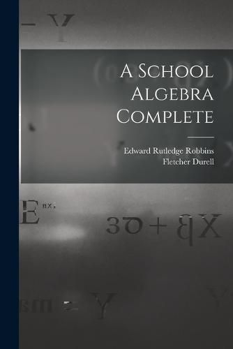 Cover image for A School Algebra Complete