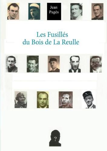 Cover image for Les Fusilles du Bois de La Reulle