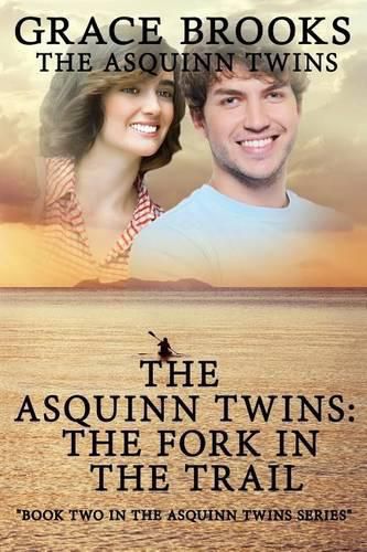 Cover image for The Asquinn Twins Book 2: Where The Trail Forks