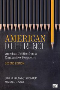 Cover image for American Difference: A Guide to American Politics in Comparative Perspective