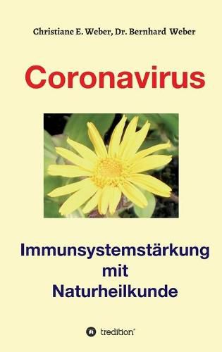 Cover image for Coronavirus - Immunsystemstarkung: Viren von Corona bis Zoster naturheilkundlich behandeln