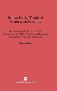 Cover image for Some Early Tools of American Science