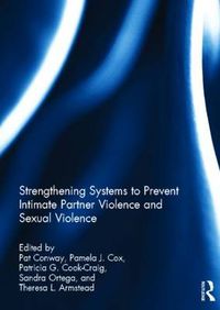 Cover image for Strengthening Systems to Prevent Intimate Partner Violence and Sexual Violence