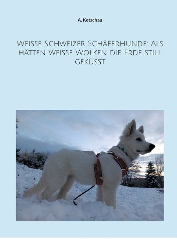 Cover image for Weisse Schweizer Schaeferhunde